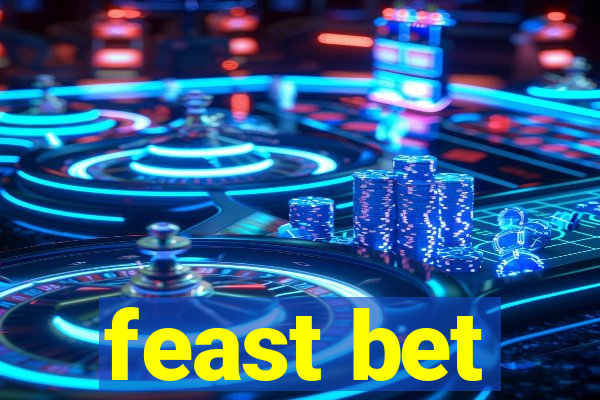 feast bet